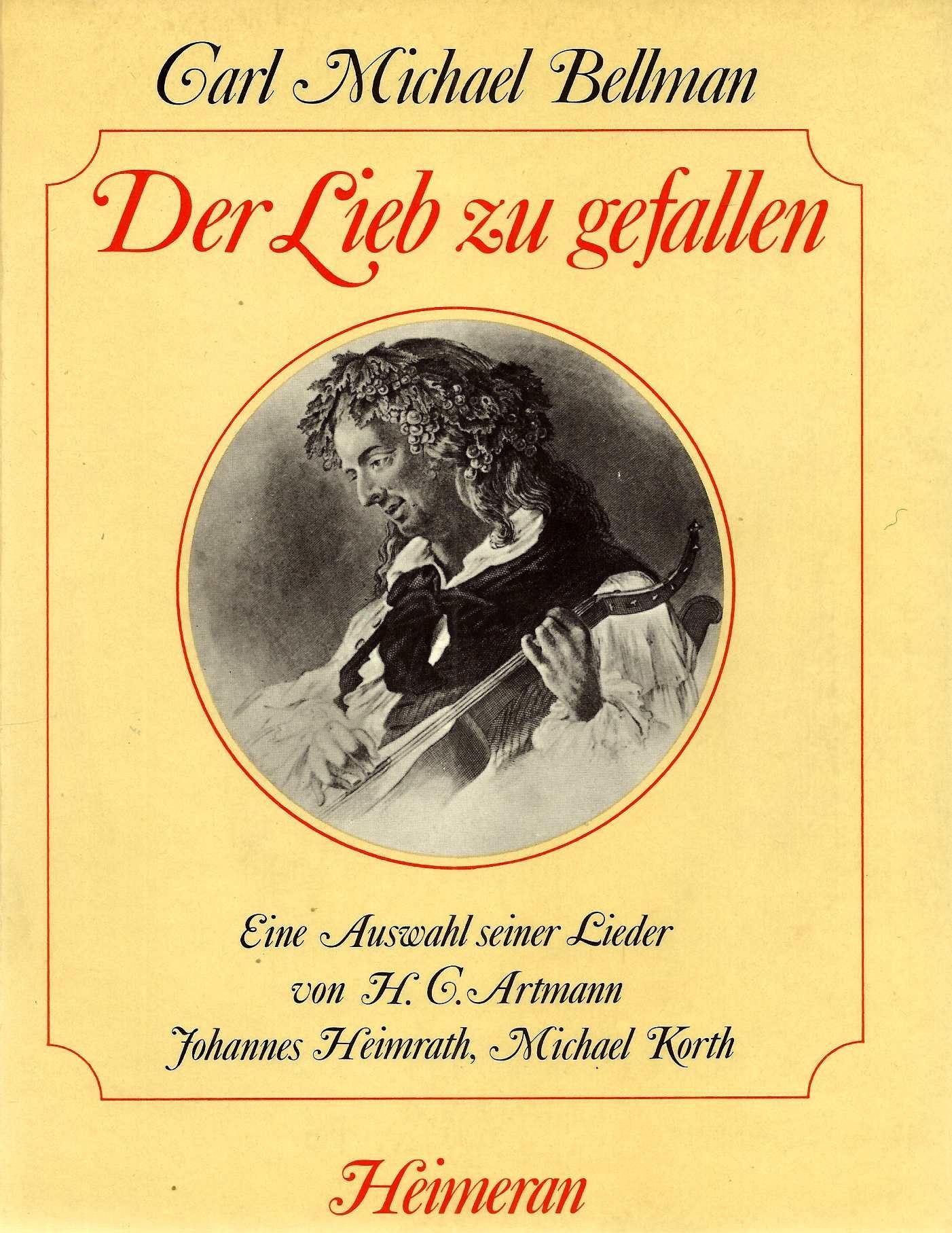 Der Lieb zu gefallen. Carl Michael Bellmann: Eine Auswahl seiner Lieder, zweisprachig Books
