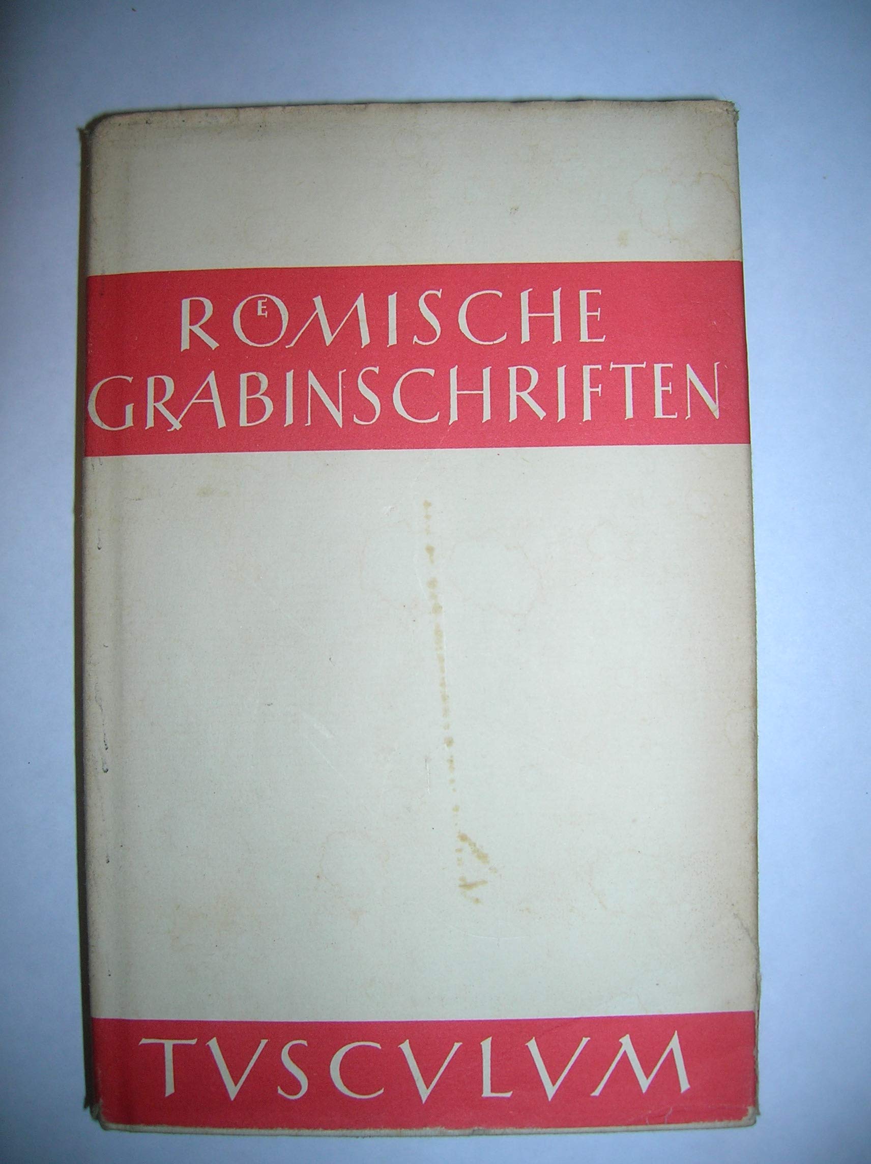 Römische Grabinschriften. Tusculum-Bücherei. Books