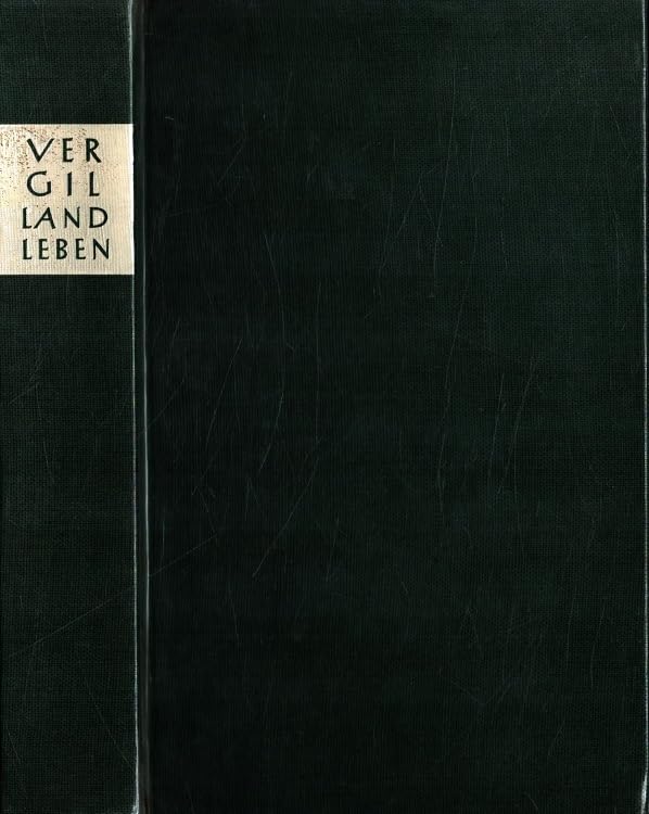Landleben. Bucolica, Georgica, Catalepton. Lateinisch und deutsch. Herausgegeben von Johannes Götte. Books