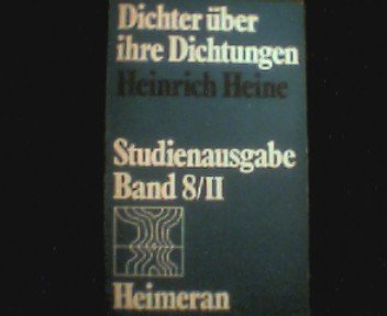 Dichter über ihre Dichtungen - Band 8/II - Heinrich Heine Art & Literature