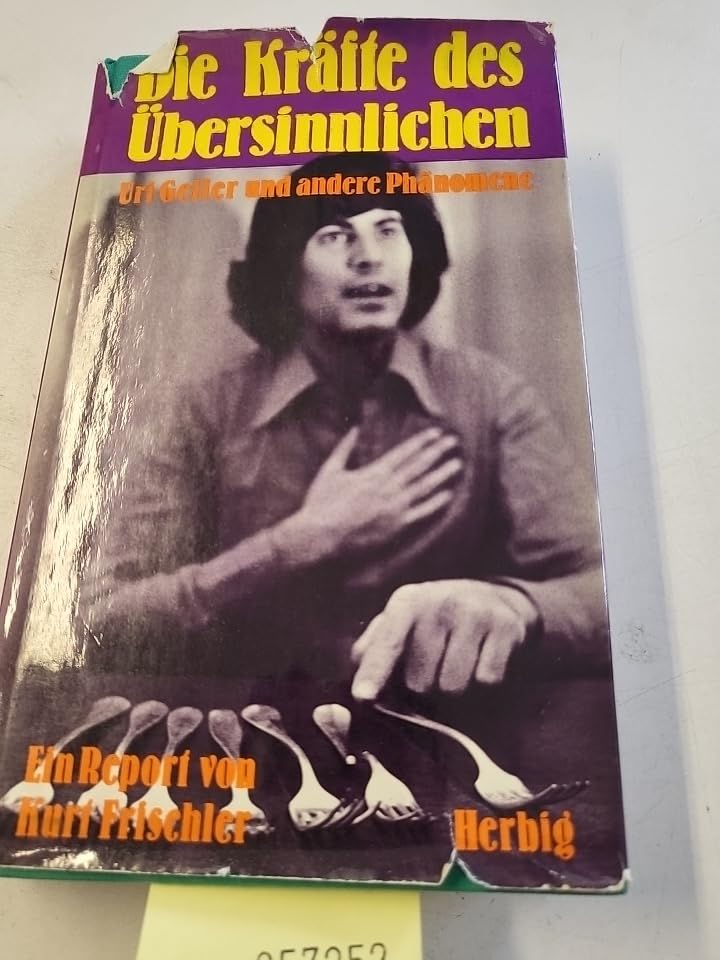 Die Kräfte des Übersinnlichen. Uri Geller und andere Phänomene Psychology