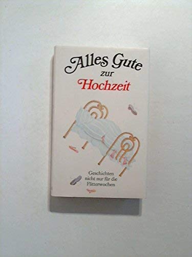 Alles Gute zur Hochzeit (Herbigs Kleine Komplimente) Books
