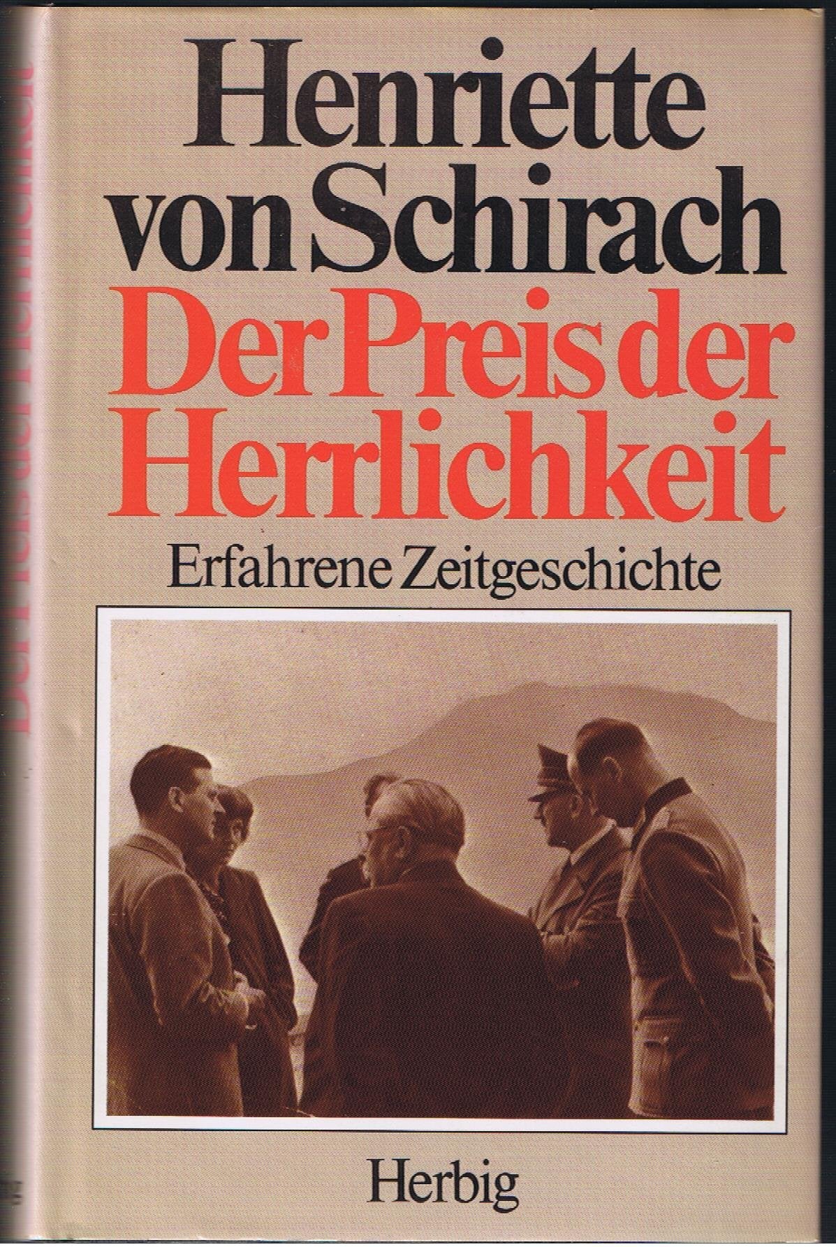 Der Preis der Herrlichkeit. Erlebte Zeitgeschichte Politics & Society