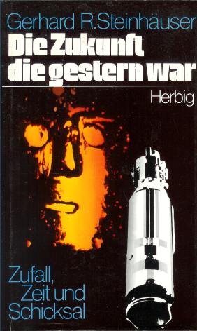 Die Zukunft, die gestern war. Zufall, Zeit und Schicksal Psychology