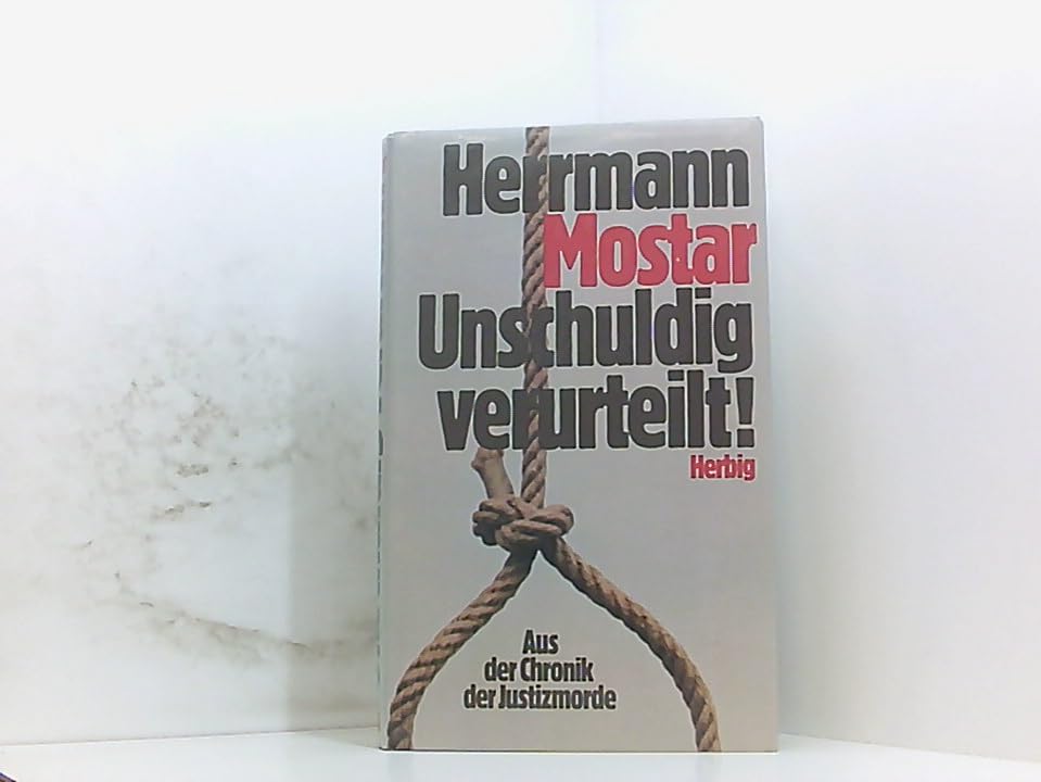 Unschuldig verurteilt. Aus der Chronik der Justizmorde Law