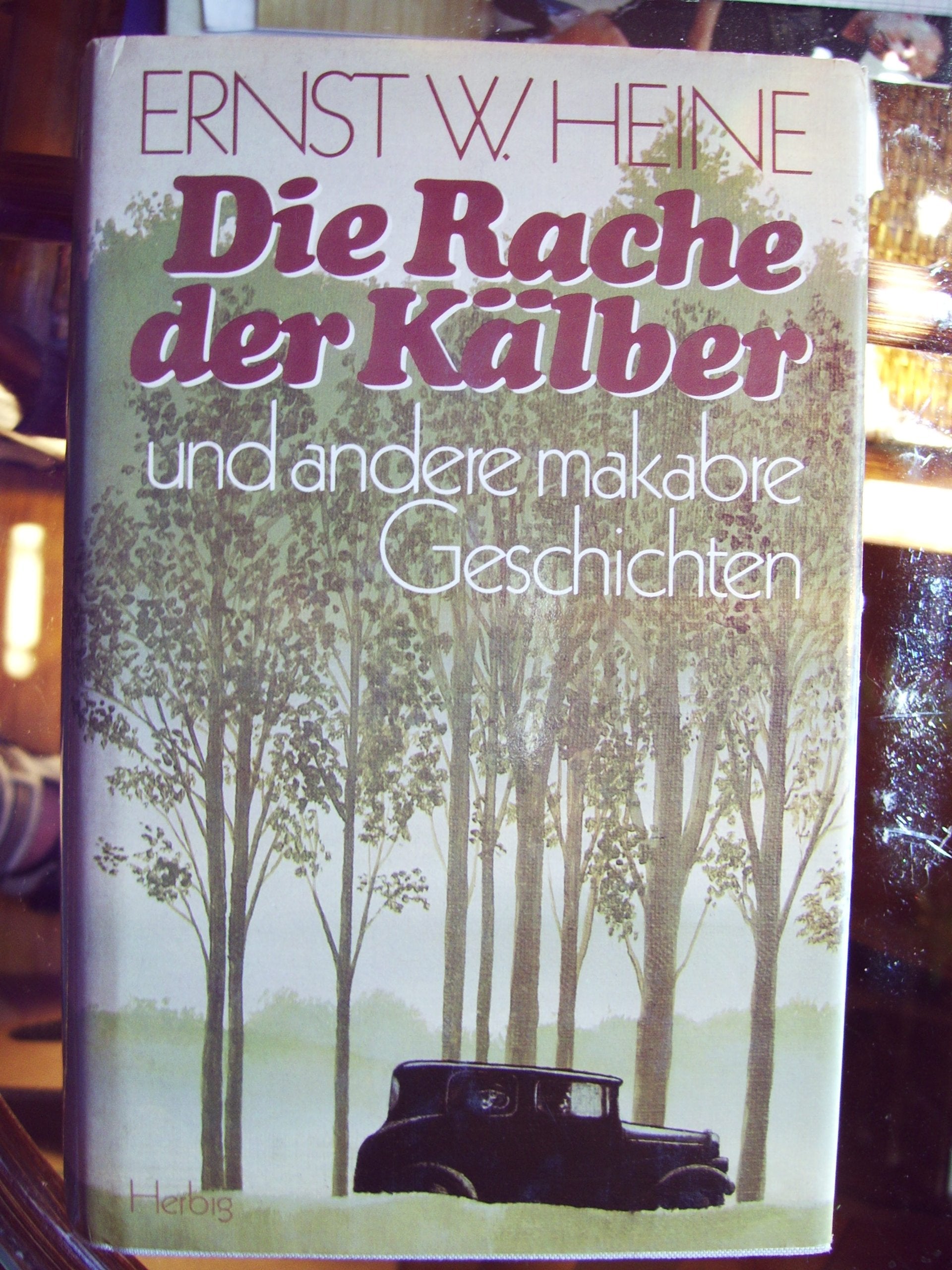 Die Rache der Kälber und andere makabre Geschichten Books