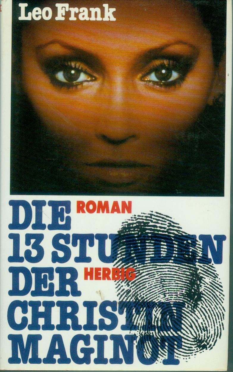 Die dreizehn Stunden der Christin Maginot Books