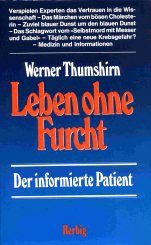 Leben ohne Furcht. Der informierte Patient Medicine