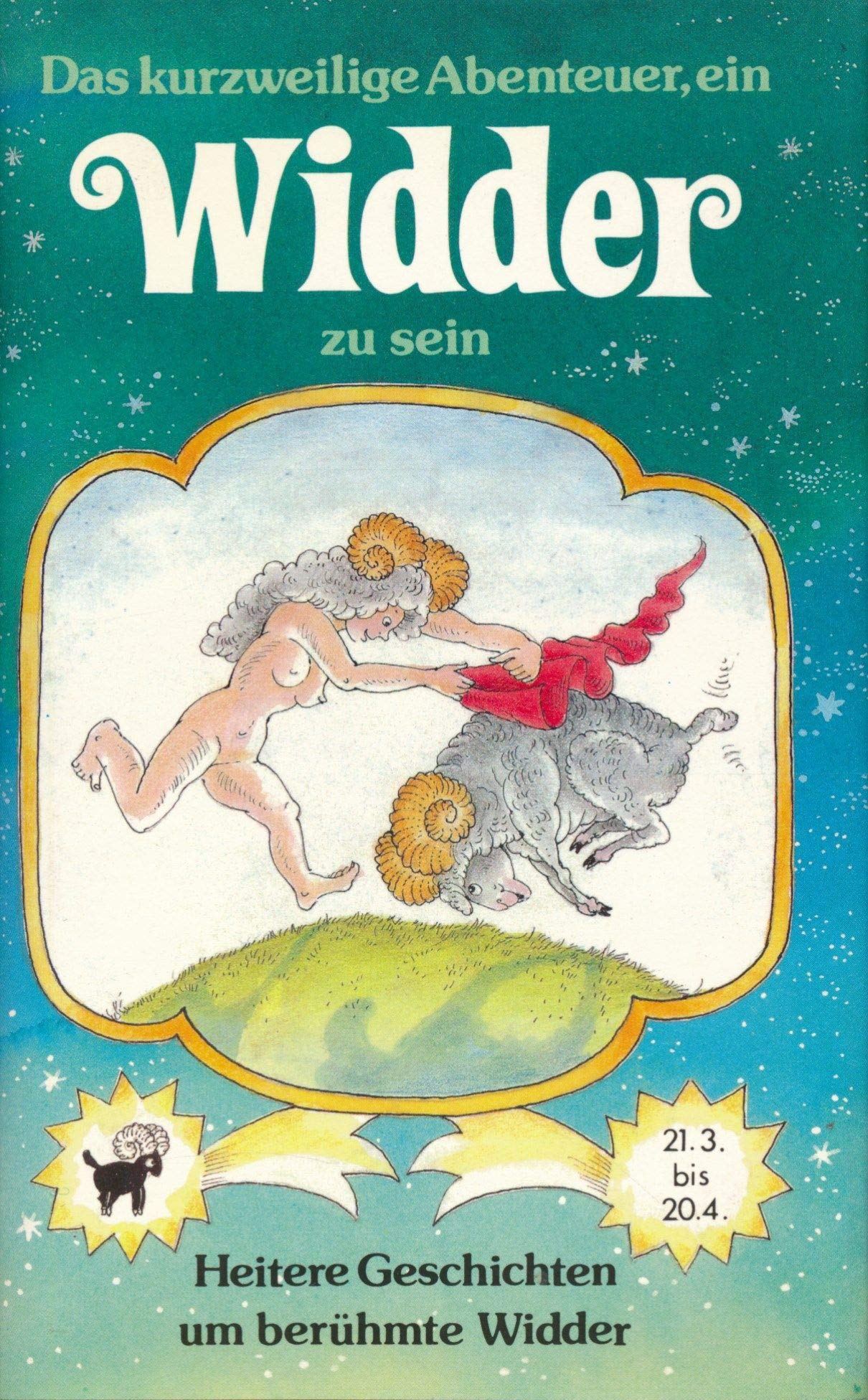 Das kurzweilige Abenteuer, ein Widder zu sein : heitere Geschichten um berühmte Widder. Books