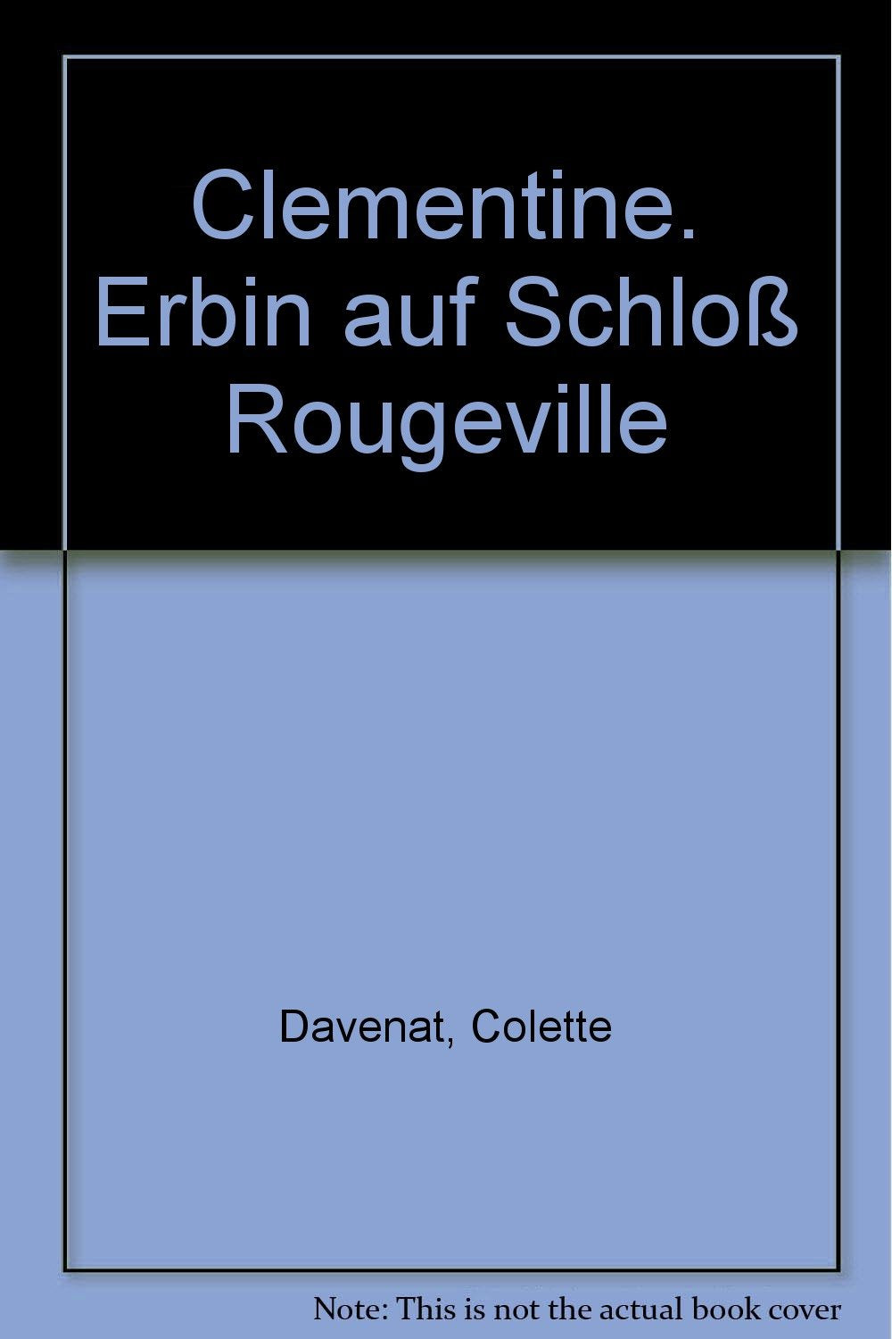 Clémentine: Erbin auf Schloss Rougeville Books