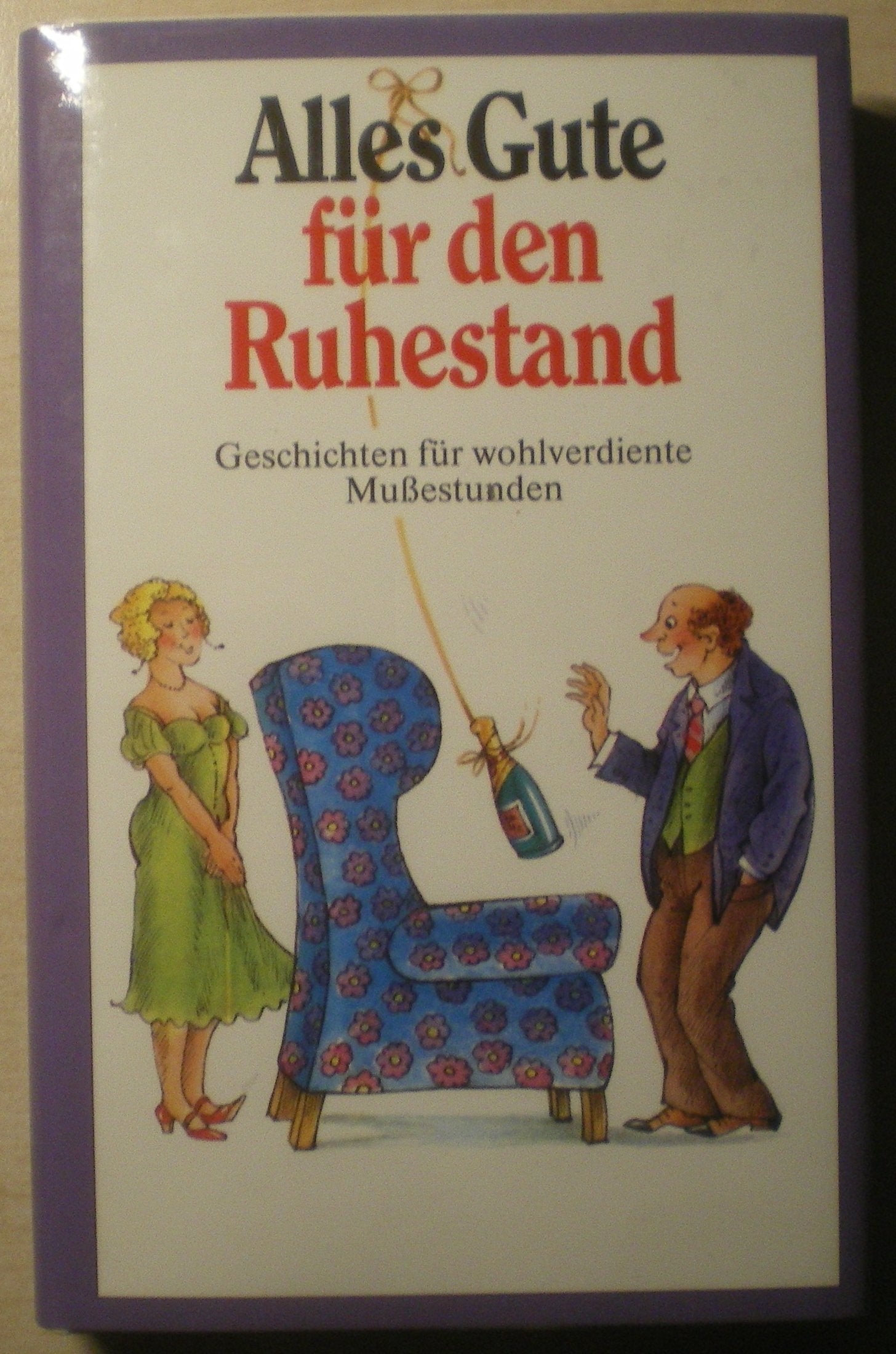 Alles Gute für den Ruhestand: Geschichten für wohlverdiente Mussestunden (Herbigs Kleine Komplimente) German history
