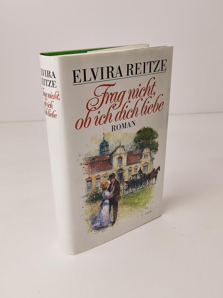 Frag nicht, ob ich dich liebe: Roman Books