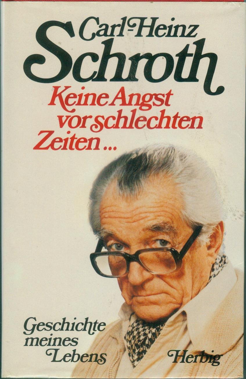 Keine Angst vor schlechten Zeiten Memories