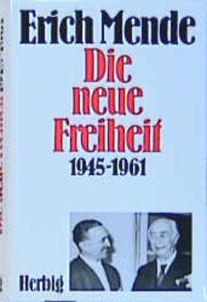 Die neue Freiheit 1945-1961 German history