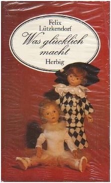 Was glücklich macht: Von Wundern am Wege (Herbigs Kleine Komplimente) Books