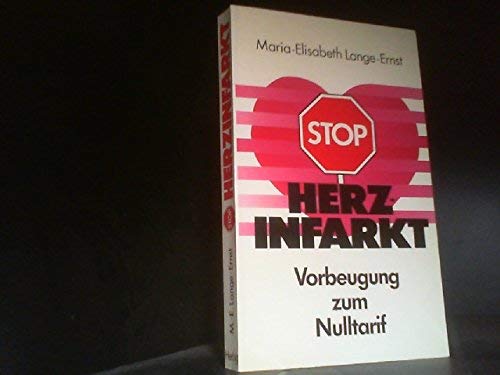 Stop Herzinfarkt: Vorbeugung zum Nulltarif (Herbig Gesundheitsratgeber) Health, Nutrition & Fitness
