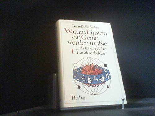 Warum Einstein ein Genie werden musste: Astrologische Charakterbilder Religion & Esotericism