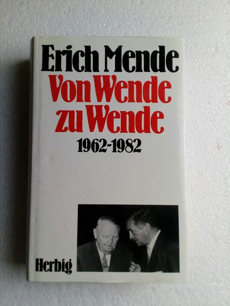Von Wende zu Wende: 1962-1982 Politics & Society