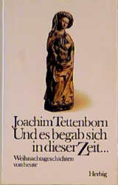 Und es begab sich in dieser Zeit: Weihnachtsgeschichten von heute (Herbigs Kleine Komplimente) Fiction