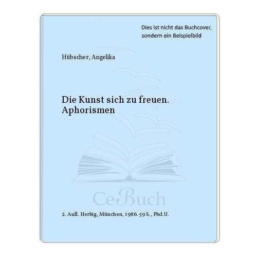 Die Kunst sich zu freuen (Herbigs Kleine Komplimente) Books