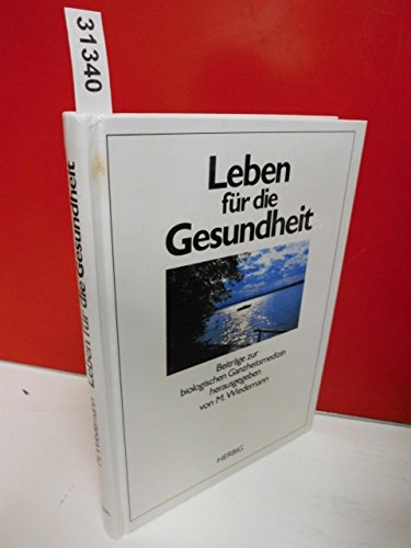 Leben für die Gesundheit: Beiträge zur biologischen Ganzheitsmedizin book