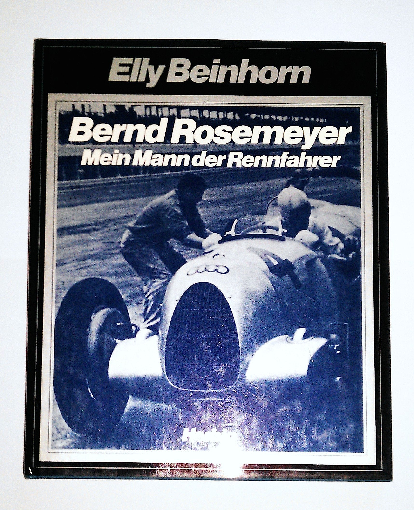 Bernd Rosemeyer - Mein Mann, der Rennfahrer Art & Literature