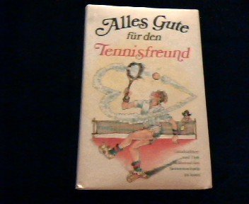 Alles Gute für den Tennisfreund: Geschichten und Tips während des Seitenwechsels zu lesen (Herbigs Kleine Komplimente) Lifestyle