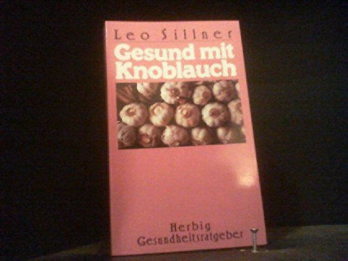 Gesund mit Knoblauch (Herbig Gesundheitsratgeber) Books