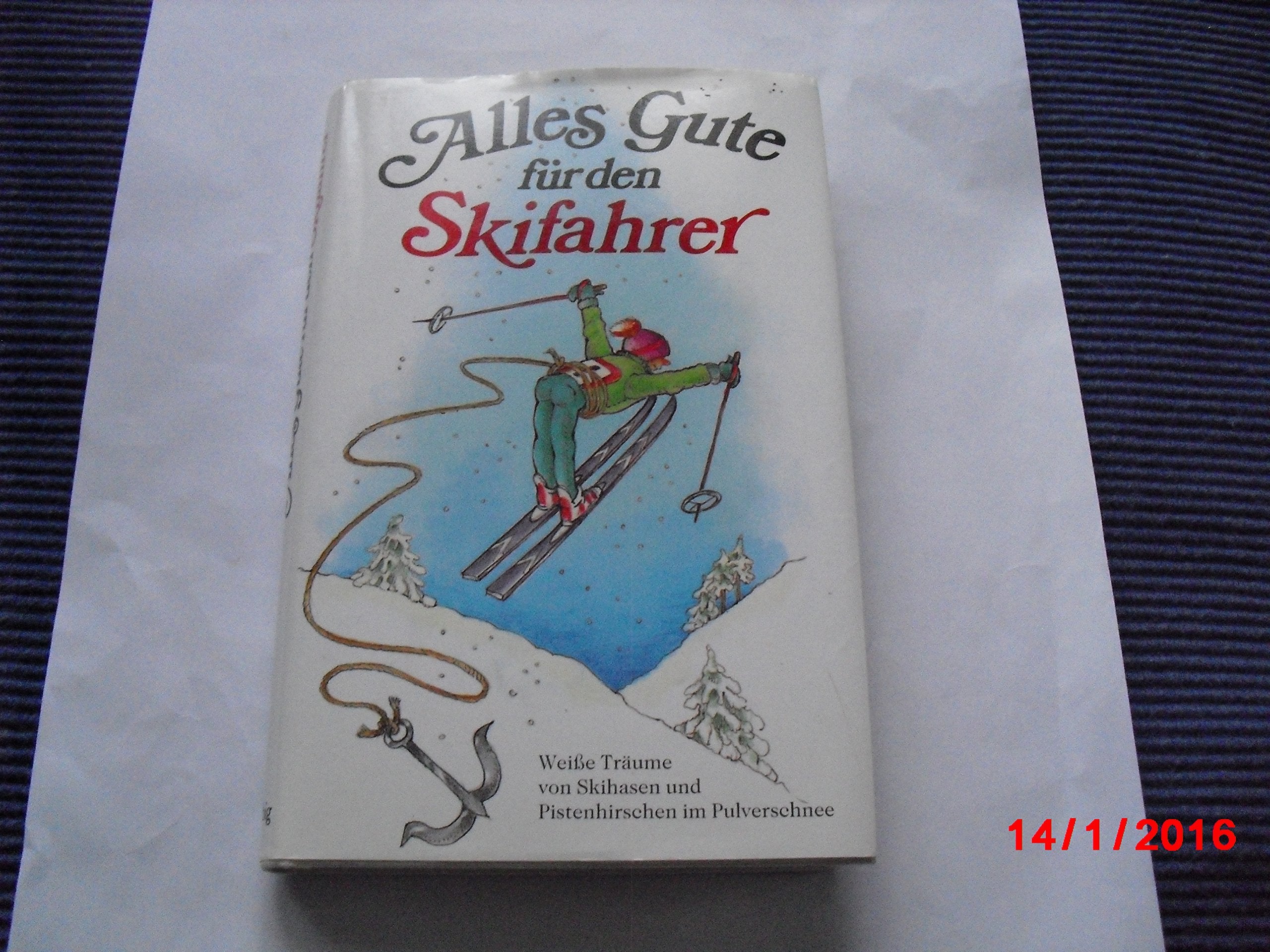 Alles Gute für den Skifahrer: Weisse Träume von Skihasen und Pistenhirschen im Pulverschnee (Herbigs Kleine Komplimente) Health, Nutrition & Fitness