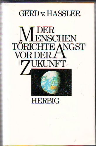 Der Menschen törichte Angst vor der Zukunft Books