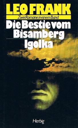 Die Bestie vom Bisamberg: Igolka, Zwei Romane in einem Band Books