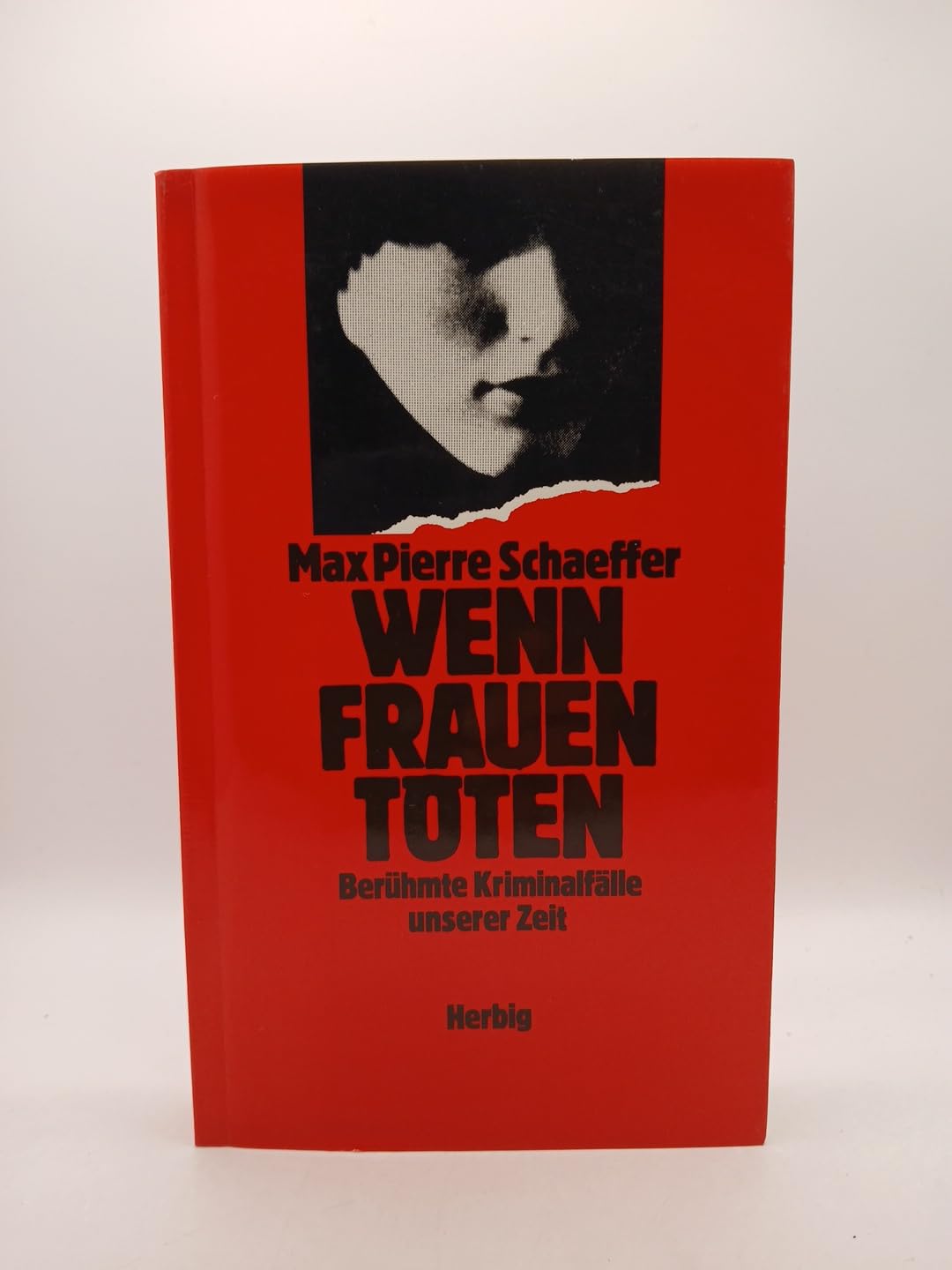 Wenn Frauen töten: Berühmte Kriminalfälle unserer Zeit Contemporary literature
