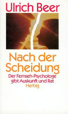 Nach der Scheidung: Der Fernseh-Psychologe gibt Auskunft und Rat Books