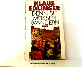 ... denn sie müssen wandern: Roman Books