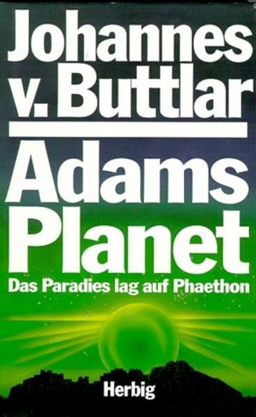 Adams Planet: Das Paradies lag auf Phaethon Religion & Esotericism