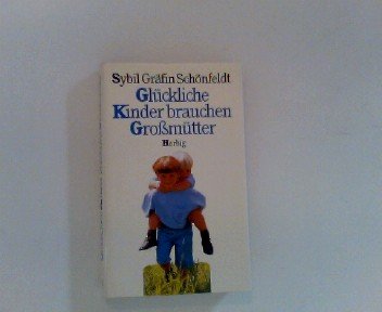 Glückliche Kinder brauchen Grossmütter Psychology