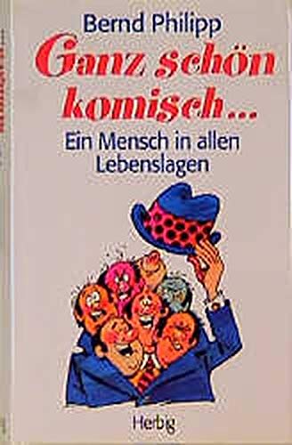 Ganz schön komisch...: Ein Mensch in allen Lebenslagen Books