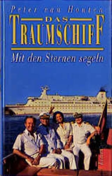 Das Traumschiff: Mit den Sternen segeln. Roman Classics
