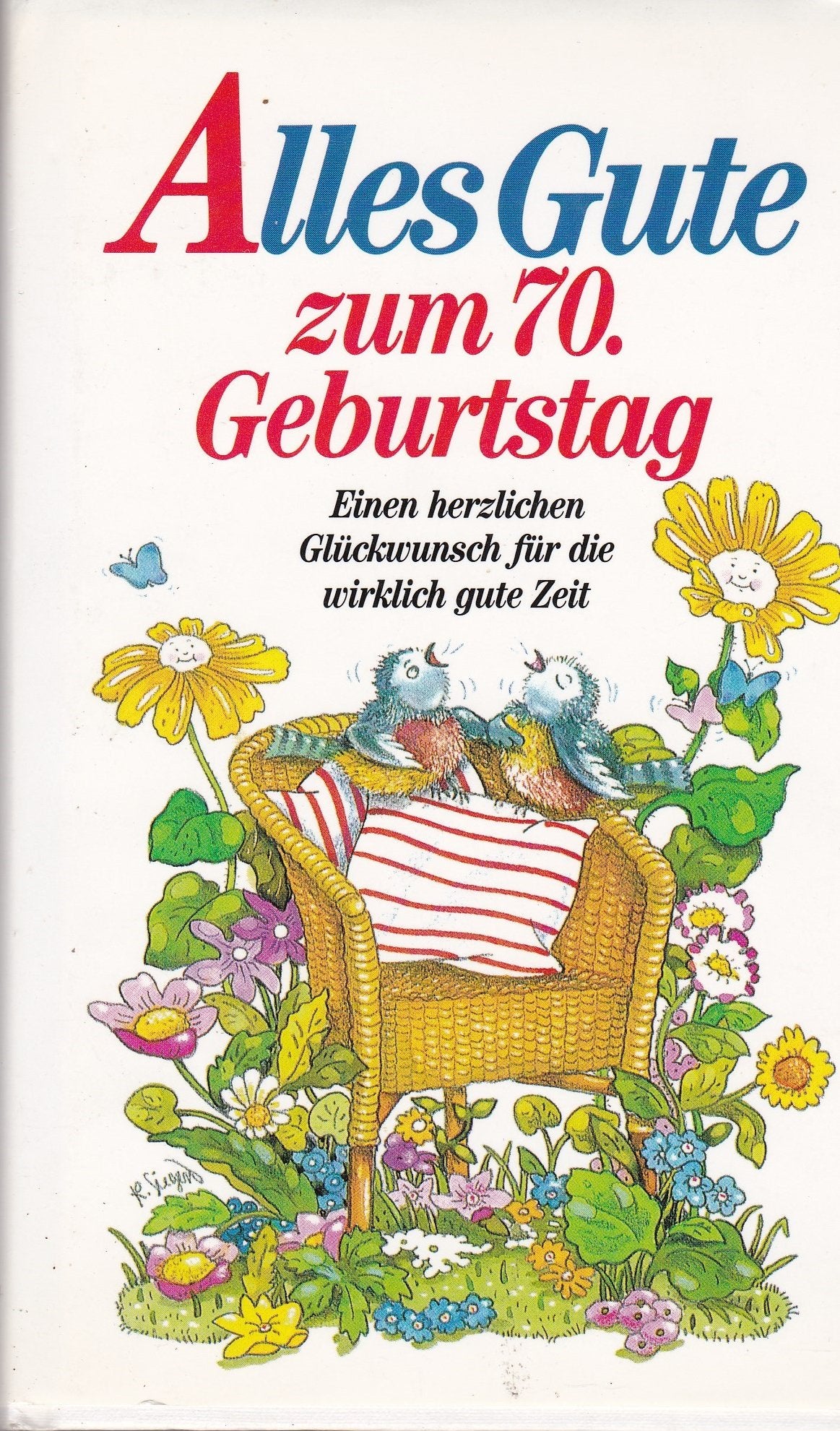Alles Gute zum 70. Geburtstag: Einen herzlichen Glückwunsch für die wirklich gute Zeit (Herbigs Kleine Komplimente) Lifestyle