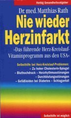 Nie wieder Herzinfarkt: Das führende Herz-Kreislauf-Vitamin-Programm aus den USA (Herbig Gesundheitsratgeber) Health, Nutrition & Fitness