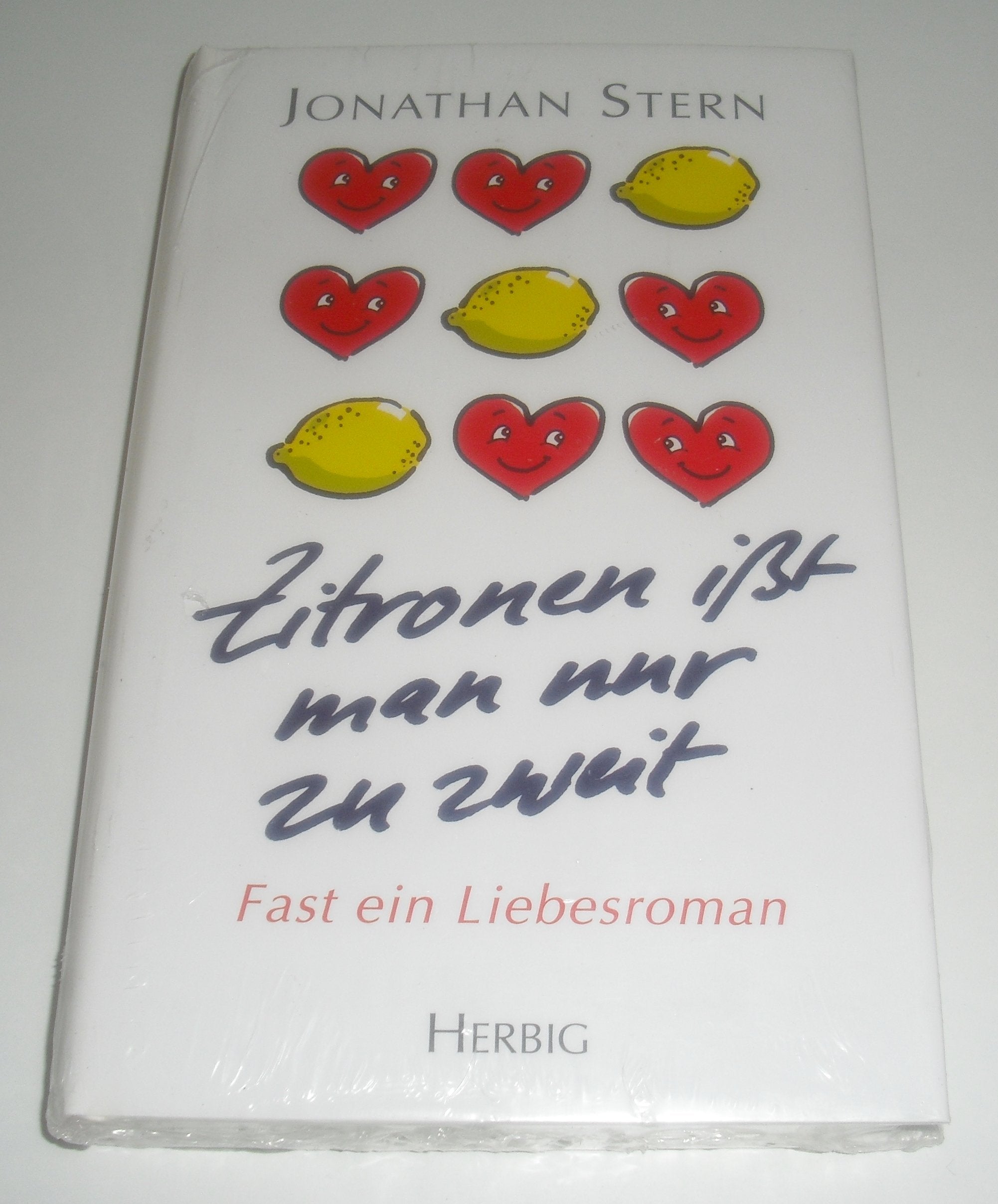 Zitronen isst man nur zu zweit: Fast ein Liebesroman Books