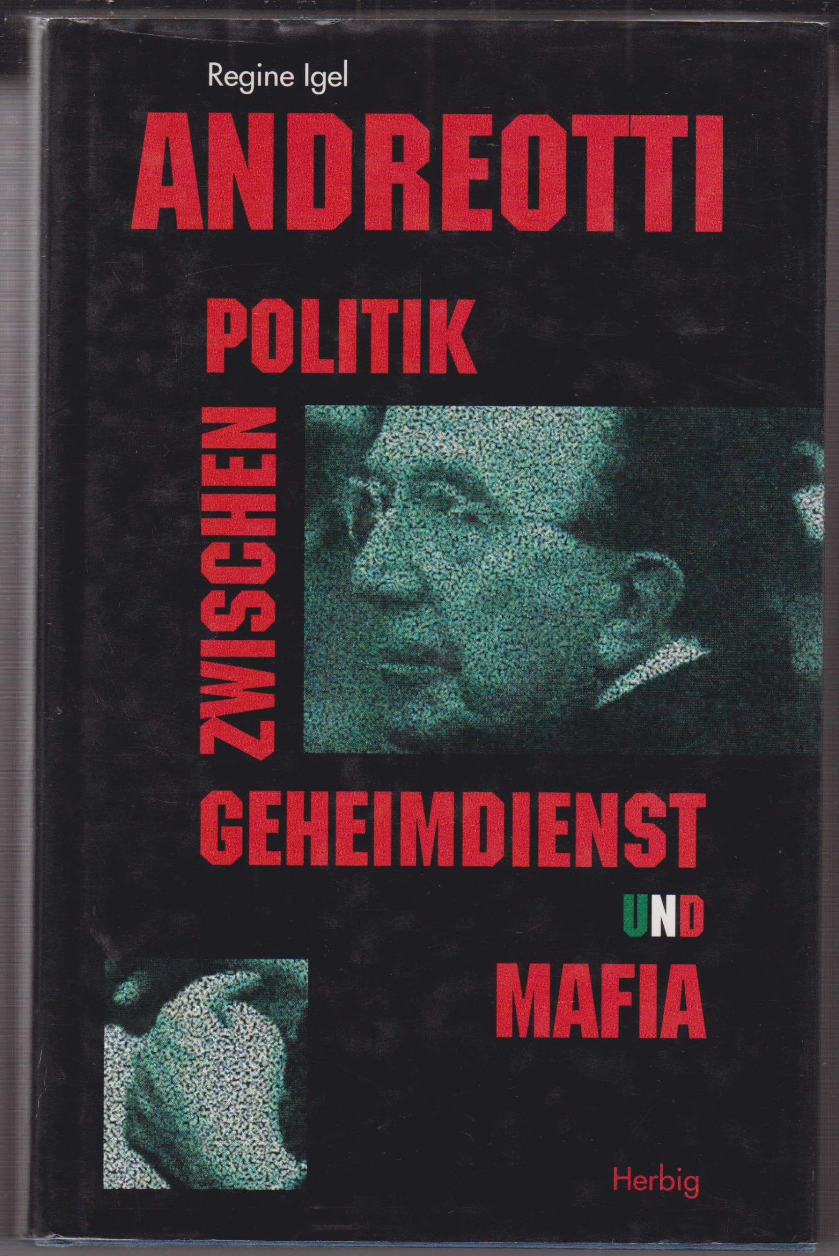 Andreotti. Politik zwischen Geheimdienst und Mafia Memories