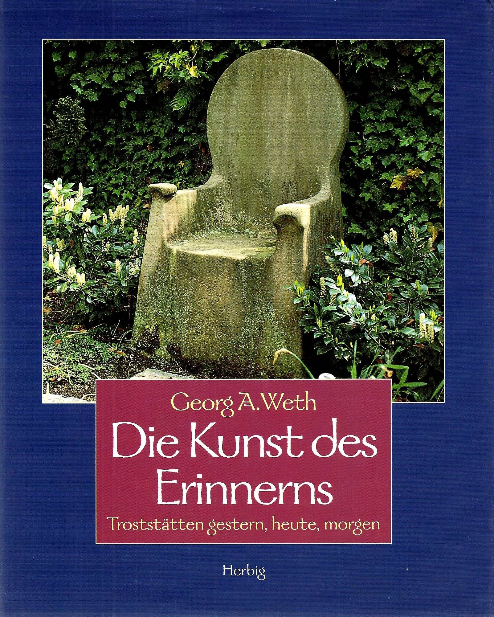 Die Kunst des Erinnerns. Troststätten gestern, heute, morgen Art & Literature