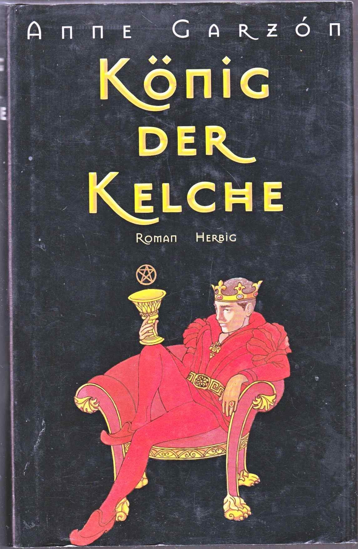 König der Kelche: Roman Classics