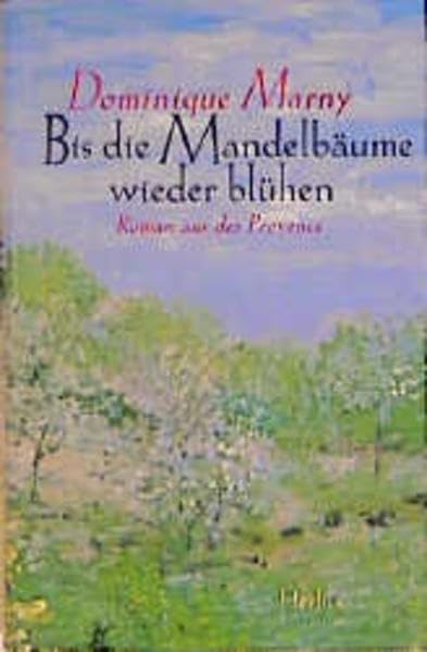 Im Schatten der Mandelbäume: Roman aus der Provence Books