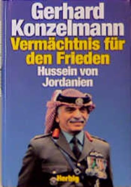 Sein Vermächtnis für den Frieden: Hussein von Jordanien Memories