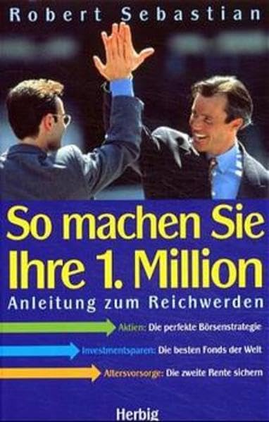 So machen Sie Ihre 1. Million: Die perfekte Strategie für Börsen-Einsteiger Law