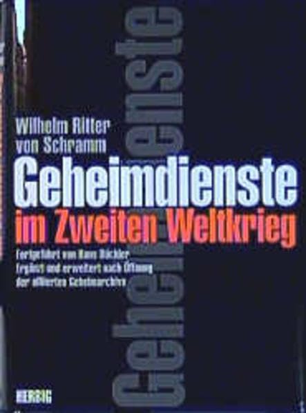Geheimdienste im Zweiten Weltkrieg Politics & History