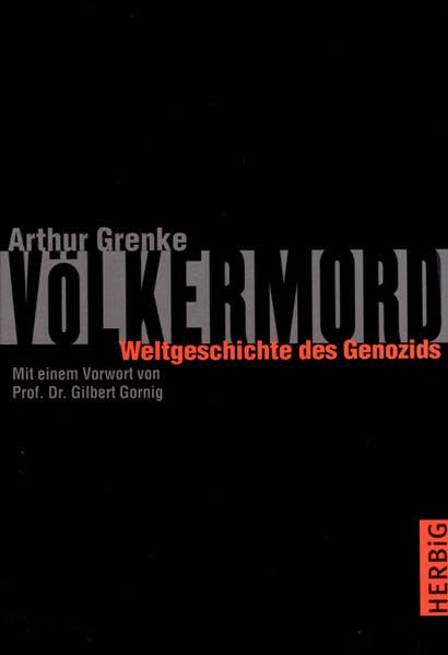 Völkermord: Weltgeschichte des Genozids Politics & History