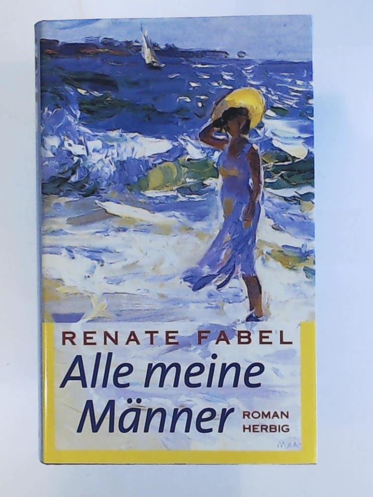 Alle meine Männer: Roman Books